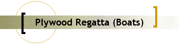 Plywood Regatta (Boats)