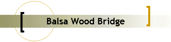 Balsa Wood Bridge