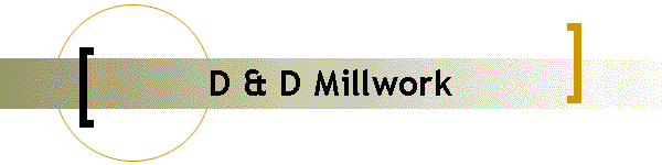 D & D Millwork