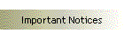 Important Notices