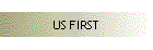 US FIRST